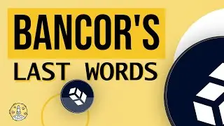 Last Words from Bancor (BNT) Team and Where to Follow Them? The 100x Show