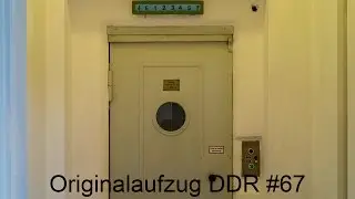 Originalaufzug DDR67/1928/1965/Personenaufzug/350kp in HD (1080p)