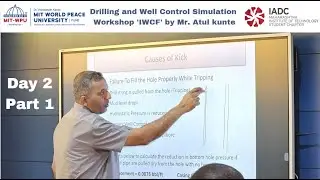 Day:2 Part:1 Drilling and Well Control Simulation Workshop 'IWCF' By Mr. Atul Kunte