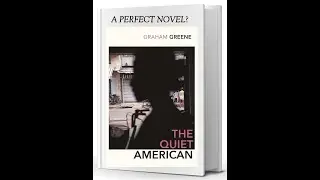 Does the perfect novel exist? The case of Greene's The Quiet American