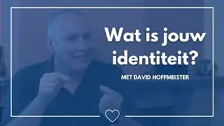 Wat is jouw identiteit? | Intu&iuml;tief leven door Een cursus in wonderen | David Hoffmeister | ECIW