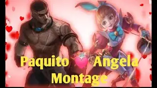 Paquito X Angela Combo Montage |#Mobilelegensbangbang,#IamNotSingle#Mccevent11