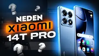 Xiaomi 14T Pro almak için 5 neden! Amiral gemisi mi?