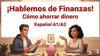 How to Talk About Money in Spanish - Easy Conversation A1/A2
