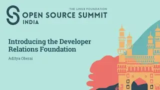 Introducing the Developer Relations Foundation - Aditya Oberai