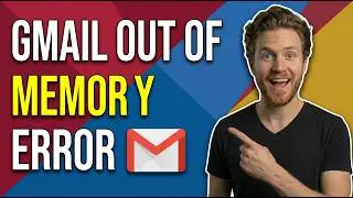 Fix Gmail Error Code Out Of Memory (Easy Guide)