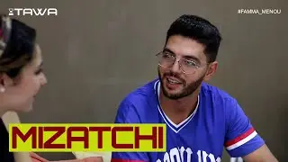 FAMMA MENOU Saison 2 | MIZATCHI