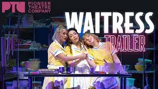 Trailer: WAITRESS at Pioneer Theatre Company