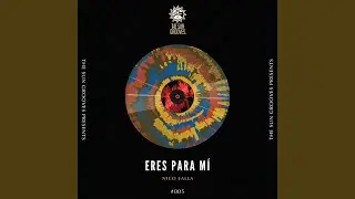 Eres Para M&iacute; (Extended Mix)