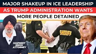 Major Shakeup In ICE Leadership As Trump Administration wants more people detained | Jaspreet Singh