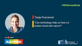 Tanja Franotović - Can technology help us heal our broken bond with nature?