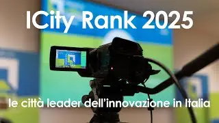 ICity Rank 2025: le città leader dell’innovazione in Italia