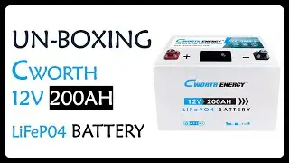 12V 200Ah LiFePO4 Battery Unboxing & Review | Cworth Prismatic Lithium