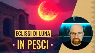 Eclissi Lunare in Pesci 2025-S2 &bull; Discioglimento dei Confini