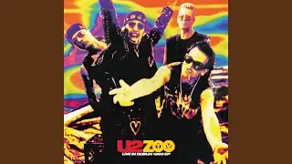 Tryin’ To Throw Your Arms Around The World (ZOO TV Live In Dublin, 1993)