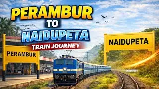 Perambur To Naidupeta Train Journey || Chandigarh super fast Express 