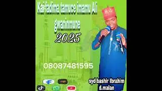 Sabuwar qasidar bashir Ibrahim Dan malan kai fadima tamuce 2025