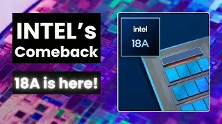INTEL ВОЗВРАЩАЕТСЯ: Почему Panther Lake и 18A спасли компанию