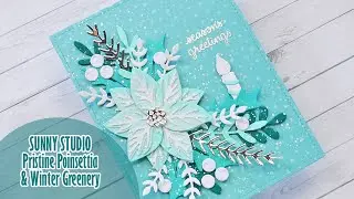 🤍 HOLIDAY CARD SERIES w/ Sunny Studio || Pristine Poinsettia & Winter Greenery