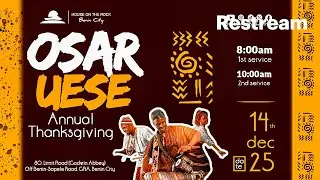 OSARUESE (ANNUAL THANKSGIVING) | FIRST SERVICE | 14-DEC-2025
