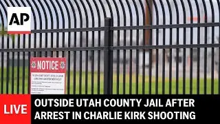 LIVE: Outside Utah County jail after man arrested in Charlie Kirk shooting