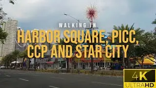 Harbor Square walking tour | CCP Complex walking tour and PICC walking tour