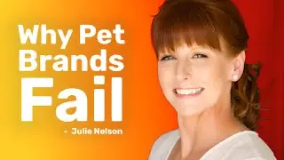Building Pet Care Brands That Last &mdash; with Julie Nelson, Former Petco Executive & CPG Mentor