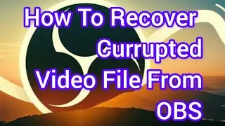 How To  Recover corrupted File From OBS  #youtubevideo #recovery #video #viral