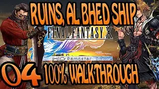 FFX HD REMASTER - 100% Walkthrough - Maxing Stats - EP04 - Ruins, Al Bhed Ship