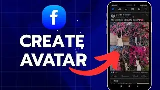 How to Create Avatar on Facebook 2025?