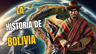 La historia de Bolivia como nunca antes hab&iacute;as visto