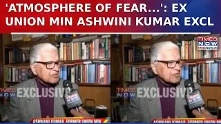 Former Union Minister Ashwini Kumar Exclusive On Times Now: 'Congress Has Somewhere Lost The...'