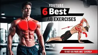 GET RIPPED FAST with These Six Pack Ab Exercises!
