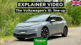 Drive Electric: the Volkswagen ID. line-up 🇬🇧 | Europcar Switzerland