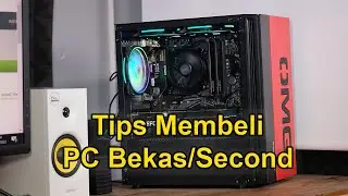 Tips Membeli PC Bekas/Second #techtips