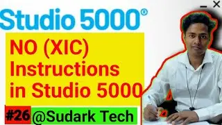 NO (XIC) Instructions in Studio 5000 | Normally Open | Examine If Closed | Sudark Tech