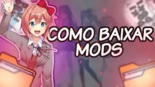Como Baixar Mods de Doki Doki (DDLC) em PT-BR | PC e Mobile