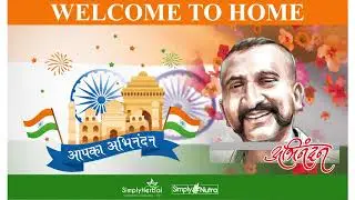 Welcome Back Abhinandan - Jai Hind India Air Force
