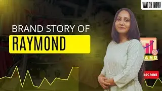 Brand Story of Raymond Limited..