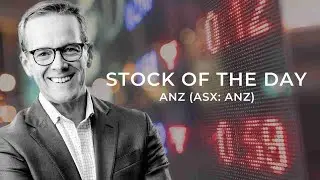 The Stock of the Day is ANZ (ASX: ANZ)