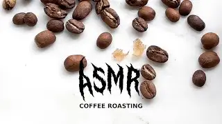 ASMR Coffee Roasting (No Talking)