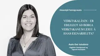 ER EÐLILEGT AÐ BORGA VERKTAKANUM LEIGU Á HANS EIGNARHLUTA?