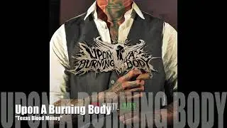 Upon A Burning Body Texas Blood Money  (Official Music Video)