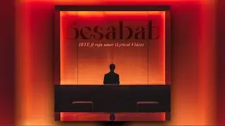 Besabab &ndash; IBTE, RAJA UMER (Official Lyrical Video)