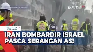 Iran Bombardir Israel Pasca Serangan AS!