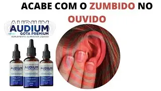 zumbido no ouvido/ Audium gotas &eacute; bom?/ Audium gotas funciona?
