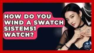 How Do You Wind A Swatch Sistem51 Watch? - Jewelry Market Spotlight