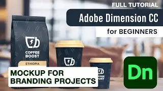 Adobe Dimension Tutorial for Beginners | Make Realistic 3D Branding Designs