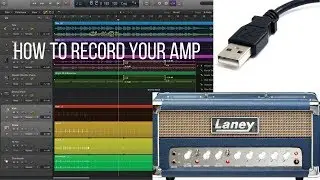 How To Record your Valve Amp via USB | Laney L5 T-USB Tutorial