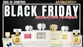 Black Friday - Nuancielo Femininos Parte 1 - Perfumes Versáteis #perfume #perfumorista